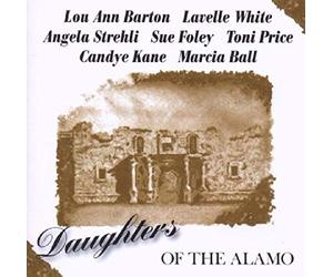 Ball, Marcia, Sue Foley & Others - Daughters Of The Alamo