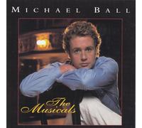 BALL, MICHAEL - MUSICALS