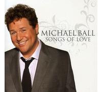 Ball, Michael - Songs Of Love