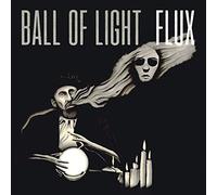 Ball Of Light - Flux