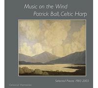 Patrick Ball Music On the Wind - Selected Pieces (1983 - 2003) (CD) Album