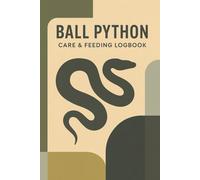 Ball Python Care & Feeding Logbook