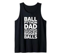Ball Python Dad Come Un papà Normale ma con Palle più Grandi Canotta