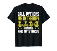 Ball pythons Are My Therapy Humans Are My Stress Maglietta