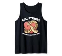 Ball Pythons Proof abbracci non hanno bisogno di braccia Serpenti Palla Python Canotta