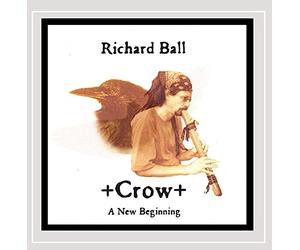 Ball, Richard - Crow: A New Beginning