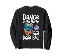Balla al ritmo della tua palla da discoteca Felpa