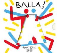 Balla! Ediz. a colori