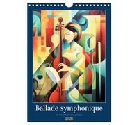 Ballade symphonique (Calendrier mural 2026 DIN A4 horizontal), CALVENDO calendrier mensuel: Laissez-vous tenter par une expérience sensorielle ... créer une symphonie visuelle inoubliable.