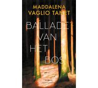 Ballade van het bos: roman