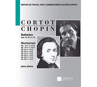 Ballades - Nocturnes Edition De Travail Avec Commentaires D'Alfred Cortot - Partition