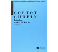 Ballades Op 23, 38, 47, 52 Edition De Travail Avec Commentaires D'Alfred Cortot - Partition