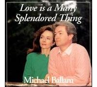 Ballam, Michael - Love Is a Many Splendored Thing