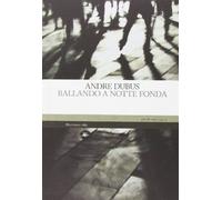 Libri Andre Dubus - Ballando A Notte Fonda