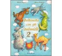 Ballando con gli animali 2. Con CD Audio