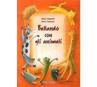 Ballando con gli animali. Con CD Audio. Per la Scuola materna - [Mela Music]