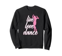 Ballando Life Love Dance Felpa