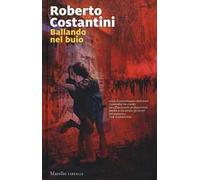 Ballando nel buio. I nuovi casi del commissario Balistreri