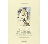 Ballando tra le macerie. Rimini negli anni Quaranta tra avventurieri e segnorine
