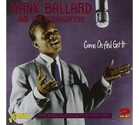 BALLARD, HANK - COME AND GET IT...