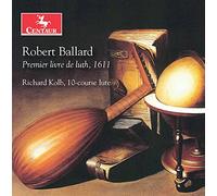 Ballard/ Kolb - Premier Livre De Luth 1611