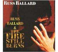 Ballard, Russ - Fire Still Burns