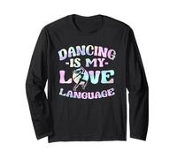 Ballare è il mio linguaggio d'amore - Divertente amante della danza Maglia a Manica