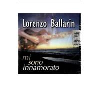 Ballarin Lorenzo Mi Sono Innamorato CD NUOVO