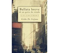 Ballata breve di un gatto da strada. La vita e la morte di Malcolm X - De ...
