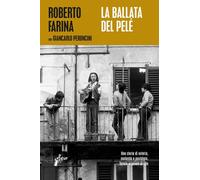 La ballata del Pelé. Una storia di osteria, malavita e nostalgia - Farina ...