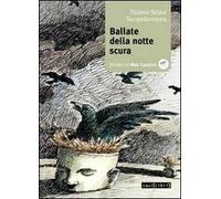 Ballata della notte scura. Con CD Audio