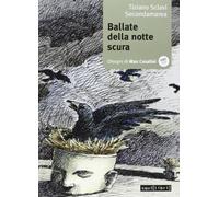 Ballata della notte scura. Con CD Audio