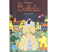 Ballata. Ediz. illustrata