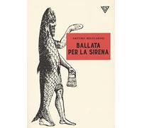 Ballata per sirena di Arturo Belluardo - Perrone, 2022