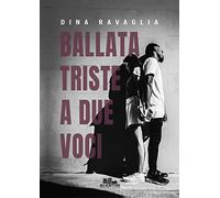 Ballata triste a due voci: (Gli scrittori della porta accanto)