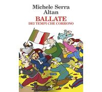 Ballate. Dei tempi che corrono
