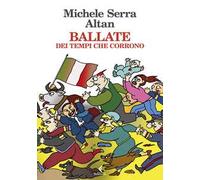 Ballate. Dei tempi che corrono