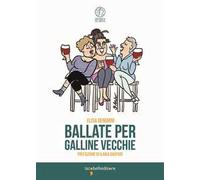 Ballate per galline vecchie