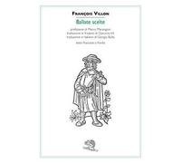 Ballate scelte. Ediz. italiana e friuliana. Testo francese a fronte