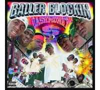 baller blockin [juvenile / e-40 / lil wayne / eightball & mjg]