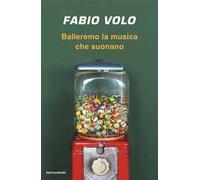 Balleremo la musica che suonano