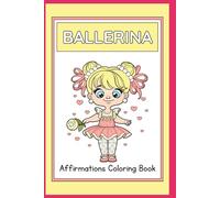 Ballerina Affirmations Coloring Book