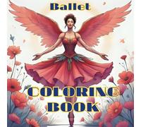 Ballerina Dreams: A Cute Ballet Coloring Book: Simple & Adorable Coloring Pages of Little Ballerinas, Tutus & Dance Poses - Perfect for all ages