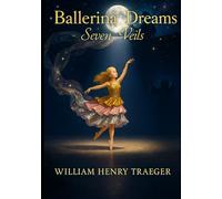 Ballerina Dreams: Dance of the Seven Veils