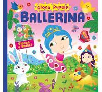Ballerina. Gioca puzzle. Ediz. a colori