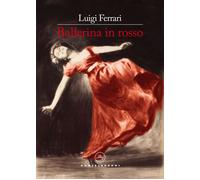 Ballerina in rosso - Ferrari Luigi