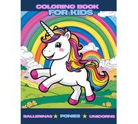 Ballerinas, Ponies, and Unicorns Coloring Book for Kids