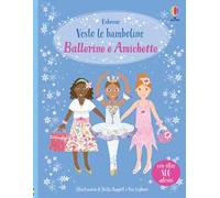 Ballerine e amichette. Con adesivi. Ediz. a colori