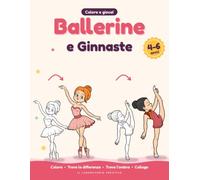 Ballerine e Ginnaste: Imparo divertendomi