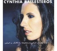 Ballesteros, Cynthia - What A Little Moonlight Can Do